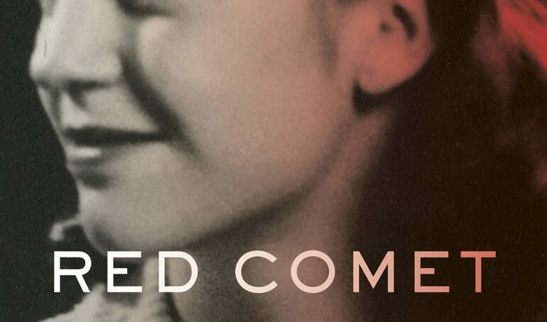 Red Comet: The Short Life and Blazing Art of Sylvia Plath